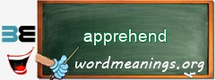 WordMeaning blackboard for apprehend